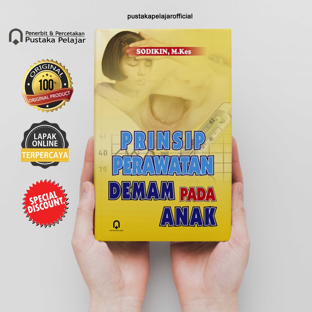 BUKU ORIGINAL PRINSIP PERAWATAN DEMAM PADA ANAK / SODIKIN / PUSTAKA PELAJAR
