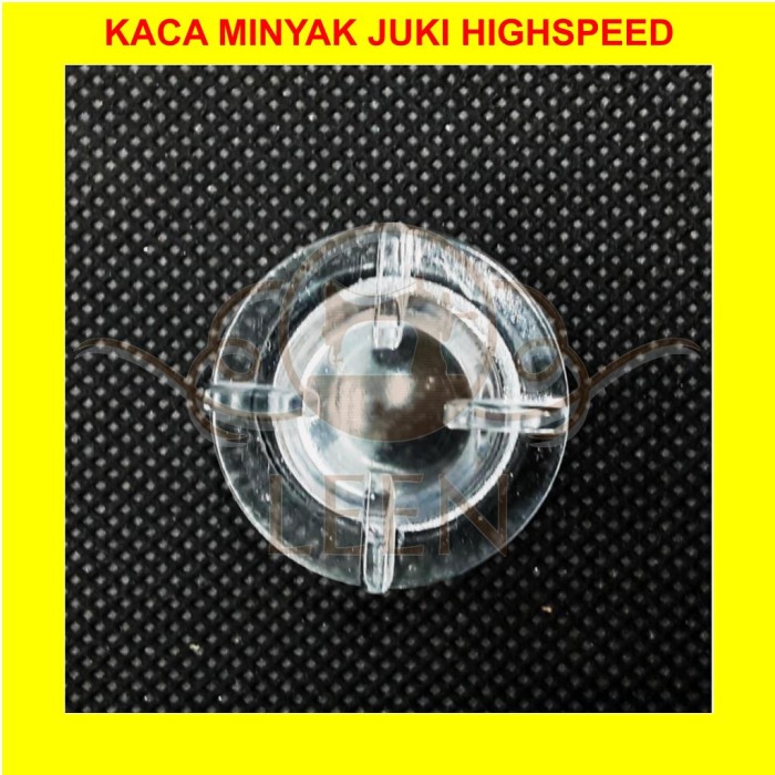 Kaca Minyak (KARET EXTRA PELINDUNG) GRADE A Mesin Jahit Industri LEEN - Kincir (Juki)
