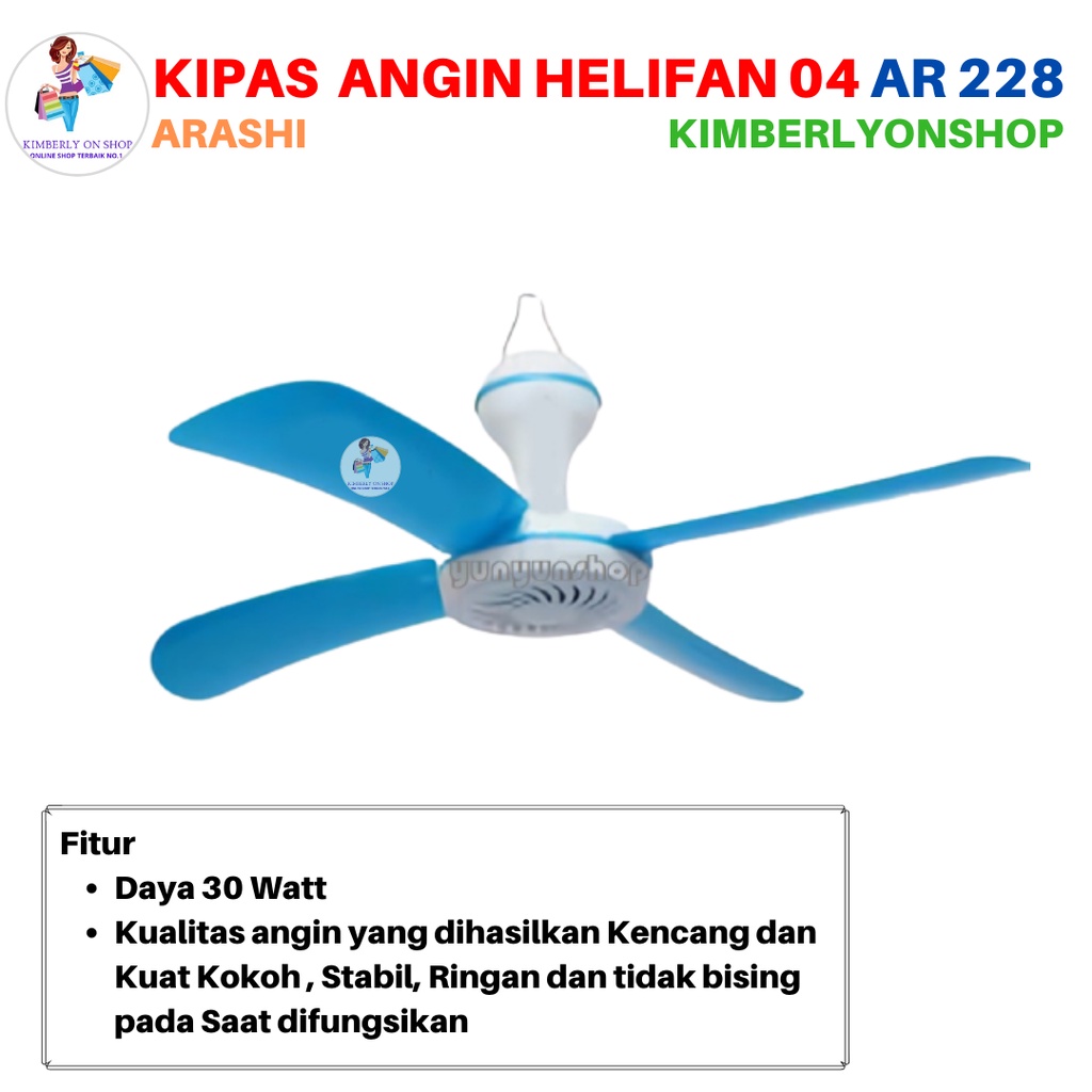 Kipas Angin Gantung Plafon 4 Baling Baling Helifan 04 30 Watt AR228 Arashi