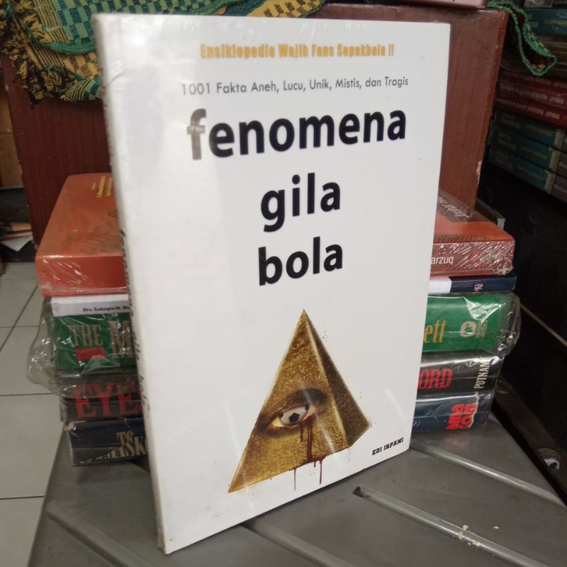 (ORIGINAL) FENOMENA GILA BOLA (1001 Fakta Aneh, Lucu, Unik, Mistis, dan Tragis)