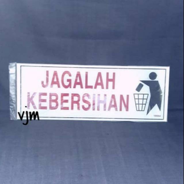

Sign label acrylic jagalah kebersihan 22x8cm alk, sign board akrilik