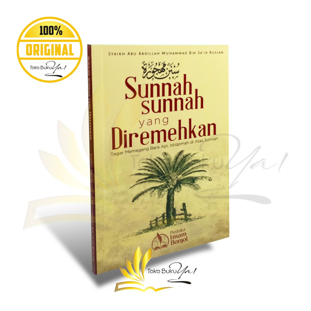 Sunnah Sunnah Yang Diremehkan - Pustaka Imam Bonjol