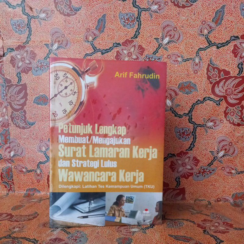 Buku Pengembangan Diri - Petunjuk Lengkap Membuat/Mengajukan Surat Lamaran dan Strategis Lulus Wawan