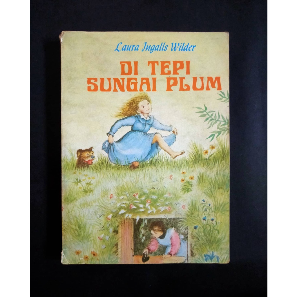 Buku Novel Serial Laura Ingalls Wilder di Tepi Sungai Plum