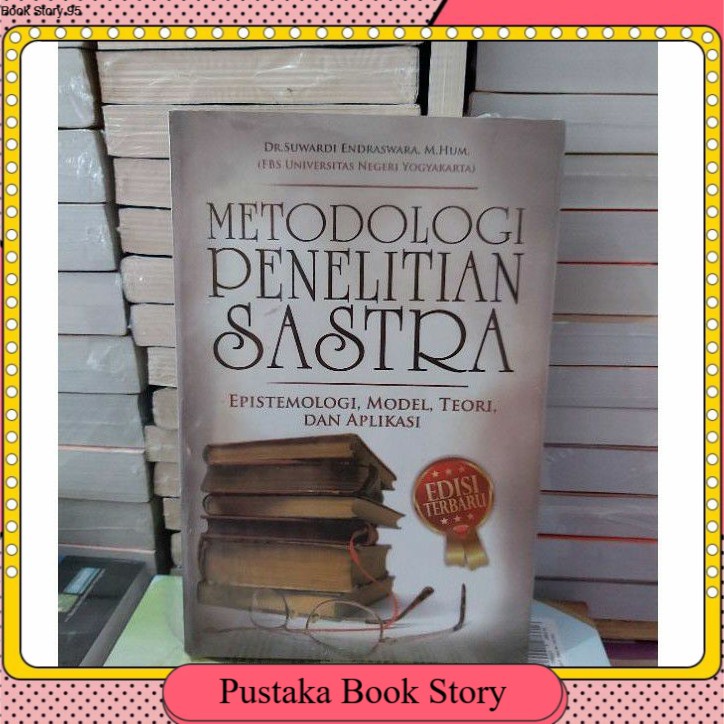 

METODOLOGI PENELITIAN SASTRA BY SUWARDI ENDRASWARA