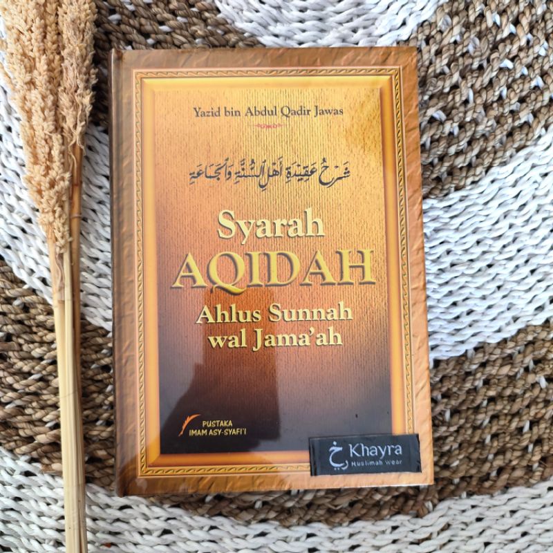 Syarah Aqidah Ahlus Sunnah Wal Jama'ah