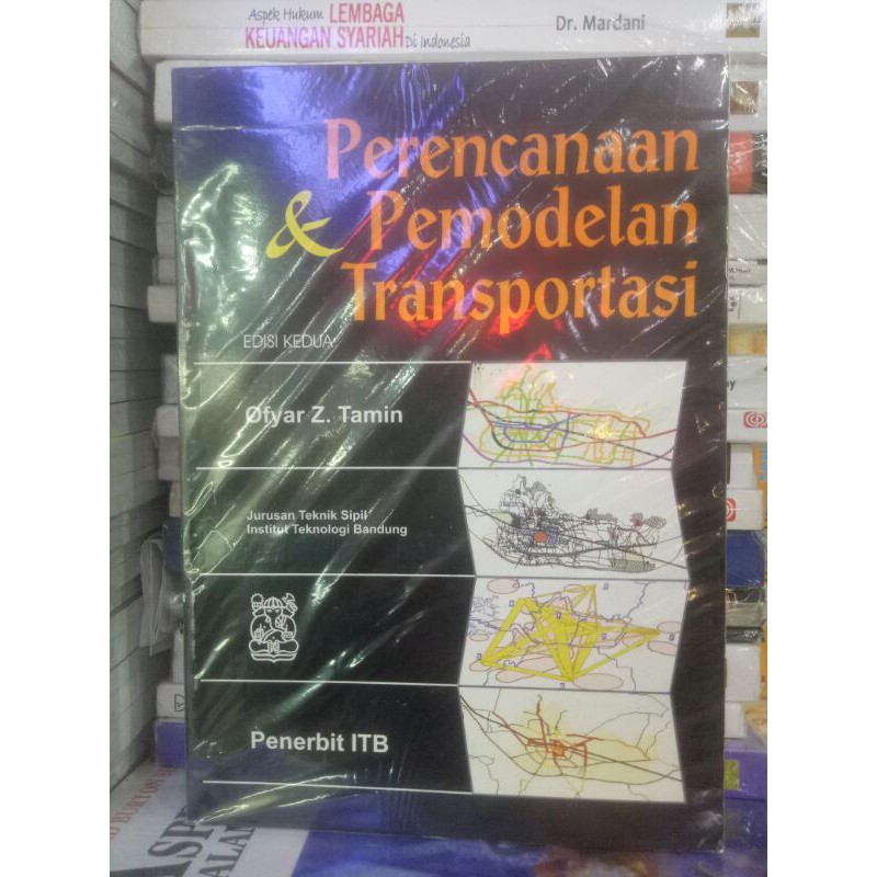 Jual Perencanaan Dan Pemodelan Transportasi Edisi Kedua Ofyar Z Tamin ...