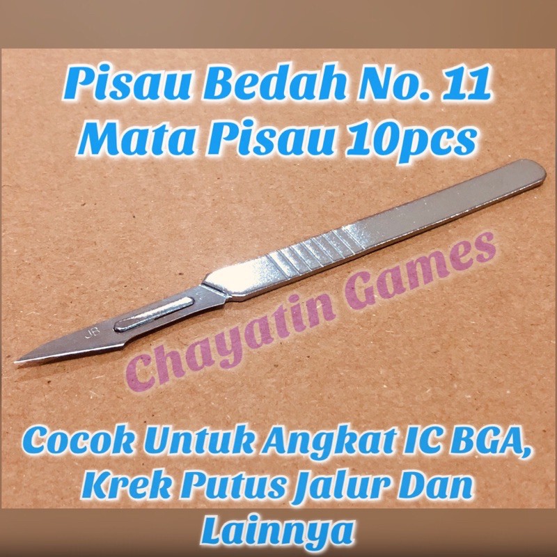 Pisau Bedah - Pisau IC BGA No. 11 Gagang Plus 10pcs Mata Pisau Bedah