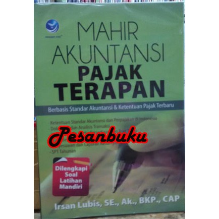 

Buku Mahir Akuntansi Pajak Terapan- Irsan Lubis