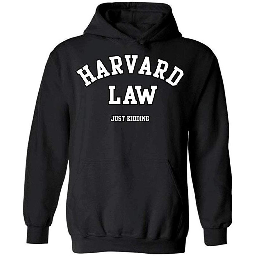 Premium Hoodie Jacket Harvard Law Hoodie Just Kidding Harvard Funny