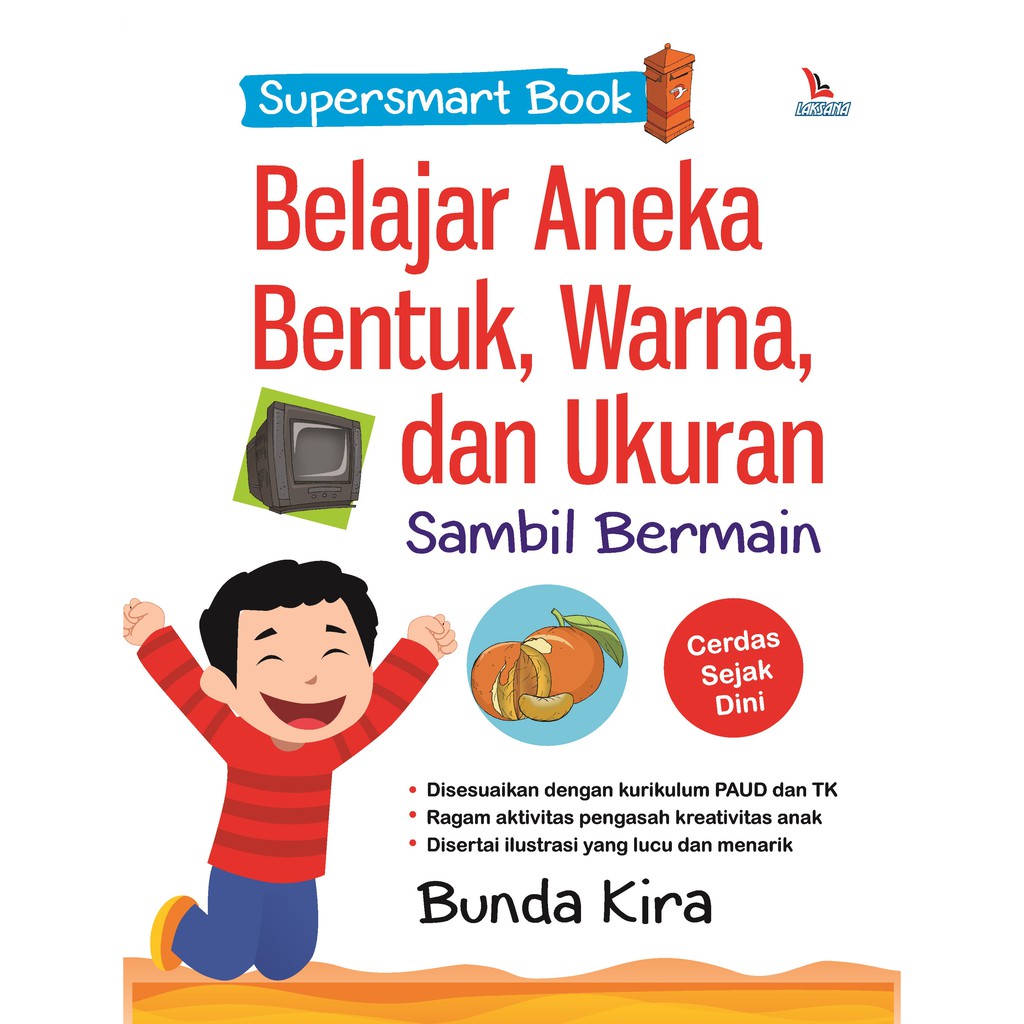 

Buku Supersmart Belajar Aneka Bentuk Warna dan Ukuran - LAKSANA