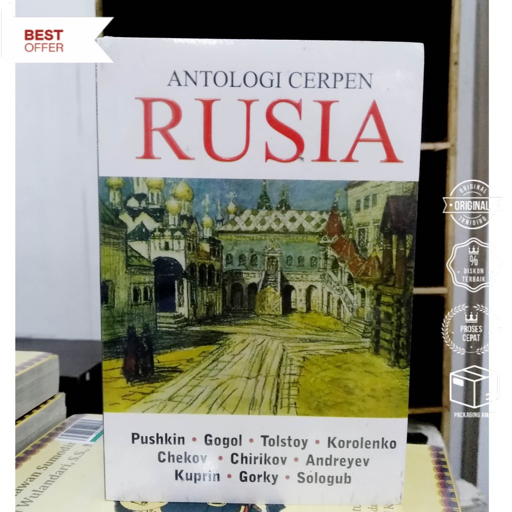 Antologi Cerpen Rusia—Pushkin, Gogol, Tolstoy, Korolenko, Chekov, Chirikov, Andreyev, Kuprin, Gorky