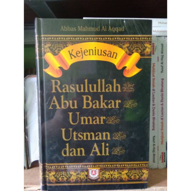 Kejeniusan Rasulullah Abu Bakar Umar Utsman dan Ali