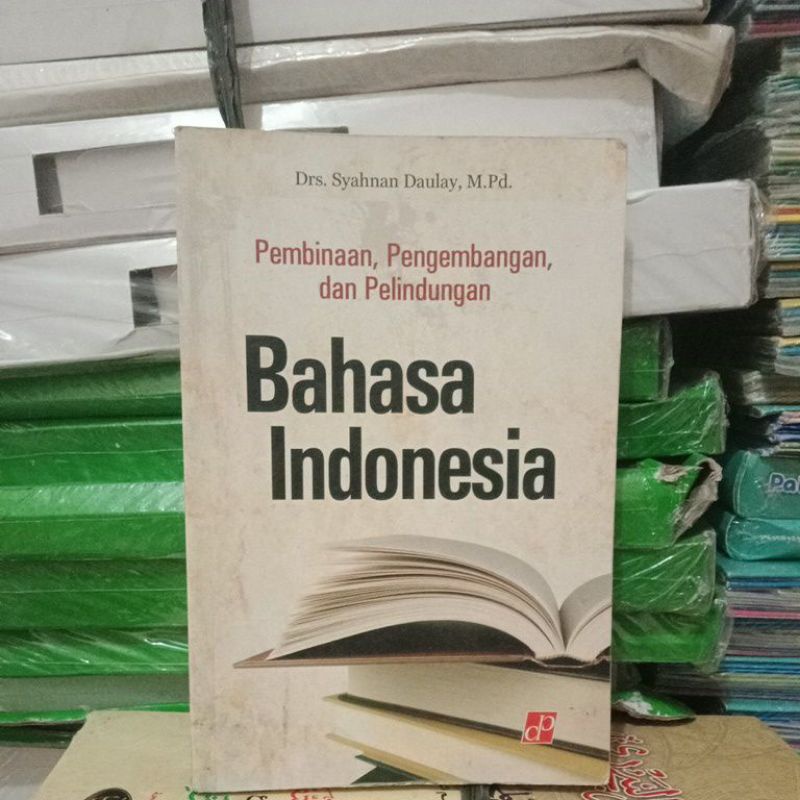 pembinaan pengembangan dan perlindungan bahasa Indonesia