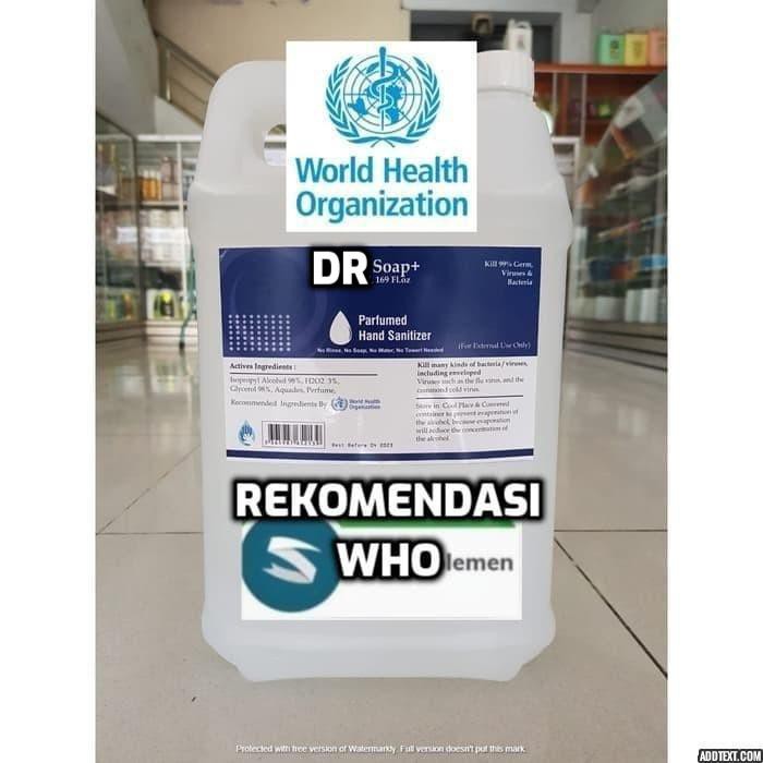 Dr Soap Hand Sanitizer 5 Liter Lt rekomendasi WHO Alkohol