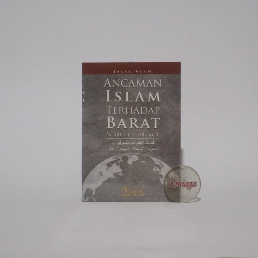 Ancaman Islam Terhadap Barat Antara Fiksi dan Fakta - Pust Imam Bonjol