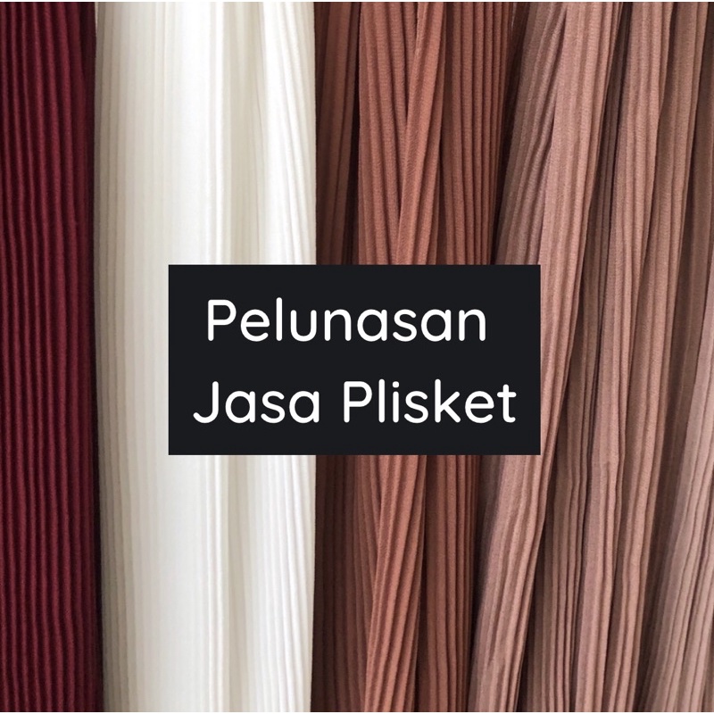 Pelunasan Jasa Plisket