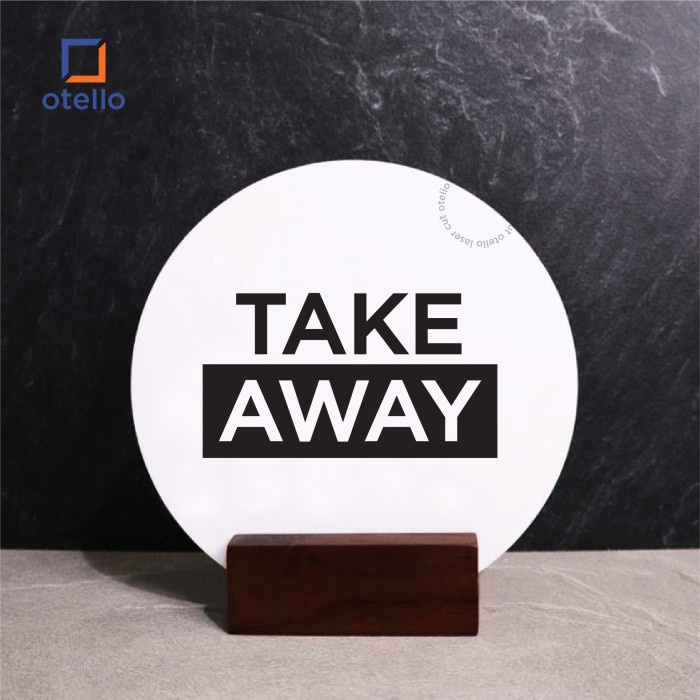 Take Away Sign Board Meja Akrilik Table Signage Cafe Duduk Acrylic UV