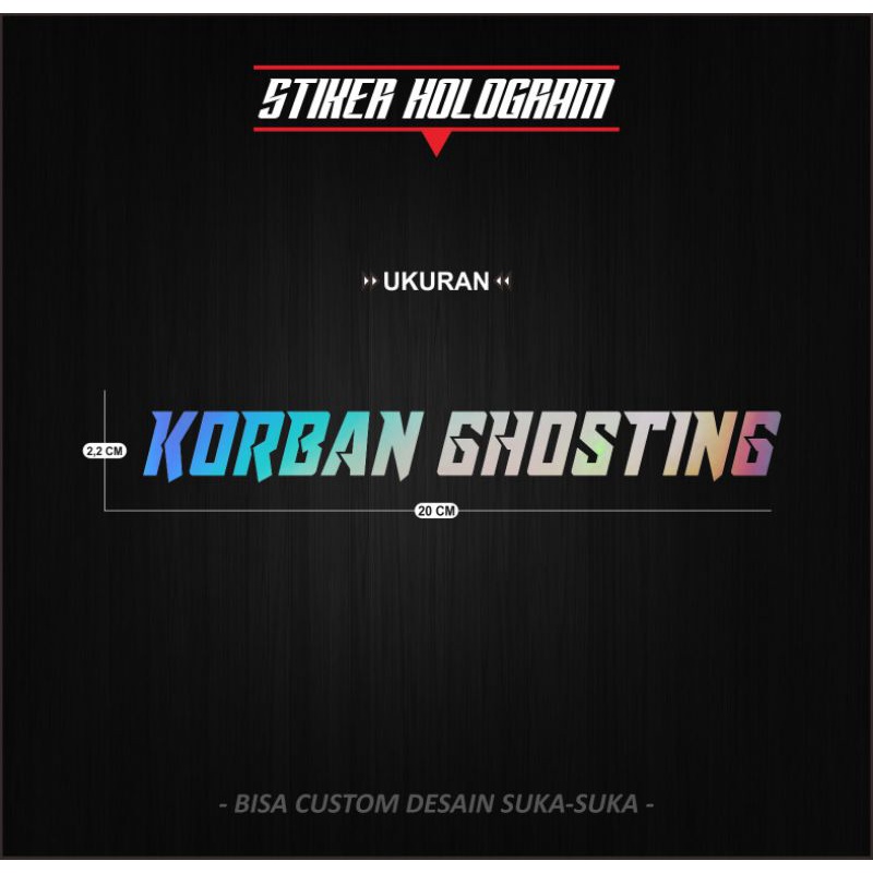 

Stiker Cutting Hologram Korban Ghosting