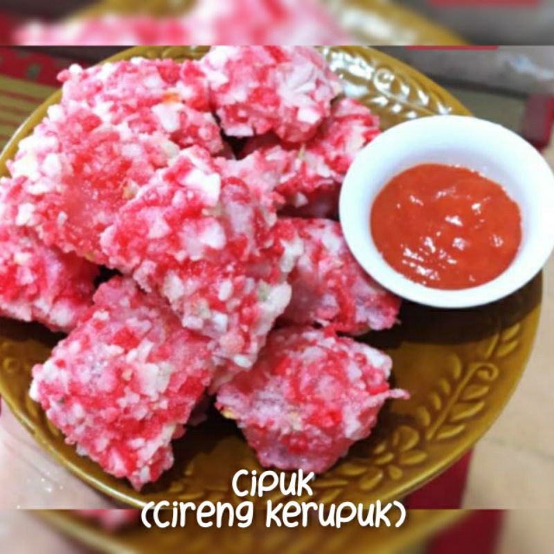 Cipuk. (cireng kerupuk). garut