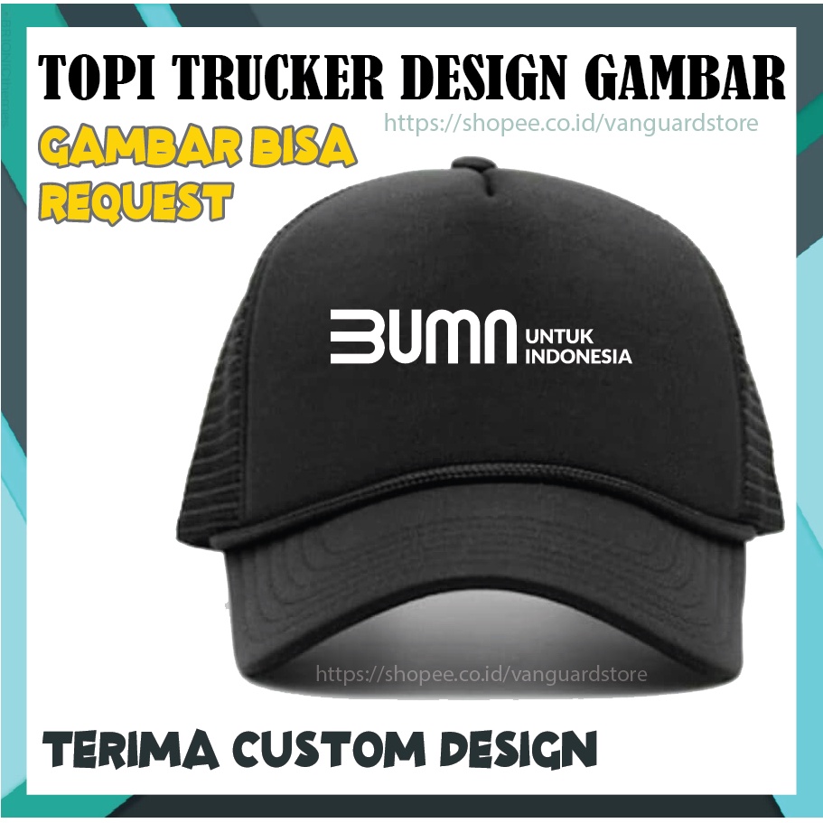 CUSTOM TOPI PRIA WANITA TRUCKER HAT JARING DESIGN GAMBAR LOGO BUMN - PREMIUM