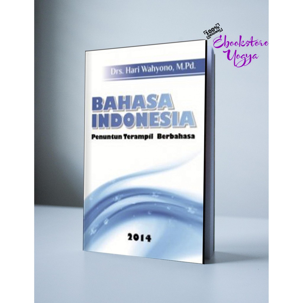 BAHASA INDONESIA Penuntun Terampil Berbahasa