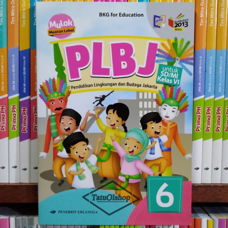 Buku Mulok Plbj Erlangga SD Kelas 6 Kurikulum 2013 Revisi Original