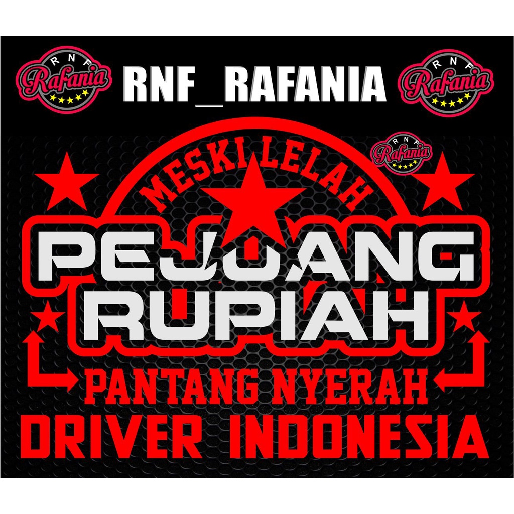 STICKER KACA PINTU BODY MOBIL PEJUANG RUPIAH MESKI LELAH PANTANG MENYERAH CUTTING STIKER