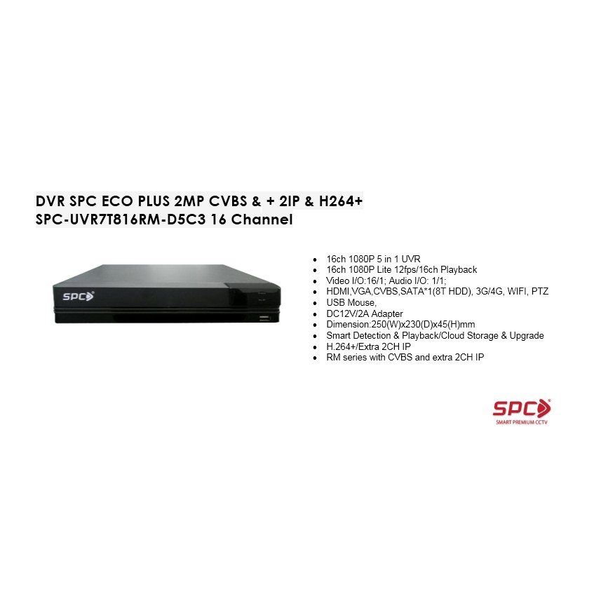 DVR SPC ECO PLUS 2MP CVBS & + 2IP & H264+ SPC-UVR7T816RM-D5C3 16 Channel