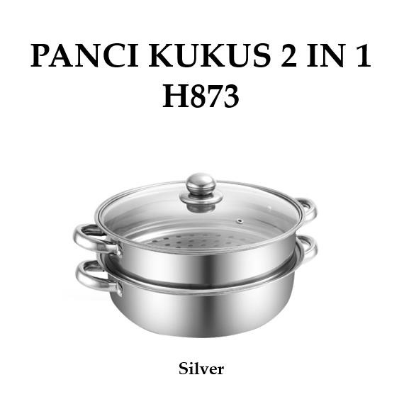 Grosir - H873 Panci Kukus 2 Tingkat / Set Panci Steamer Stainless 2 in 1 / Cookware / Panci Stainles