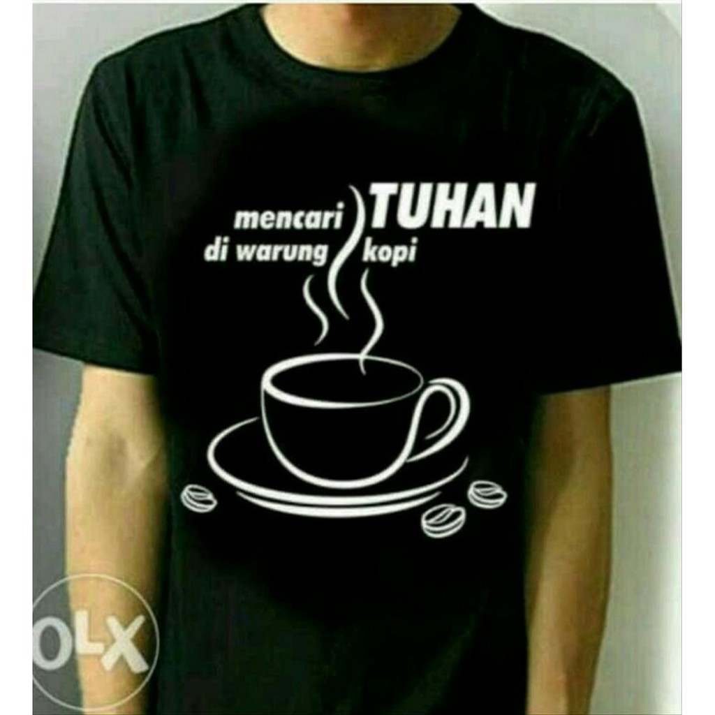 KAOS MENCARI TUHAN DI WARUNG KOPI Obral