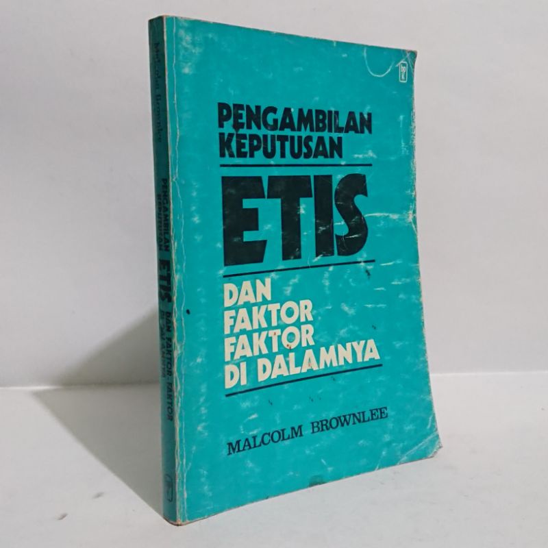 Pengambilan keputusan etis dan faktor faktor di dalamnya