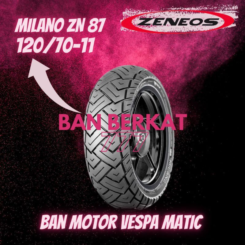 Ban Motor Vespa Matic / Zeneos MILANO 120/70 Ring11 Tubeless