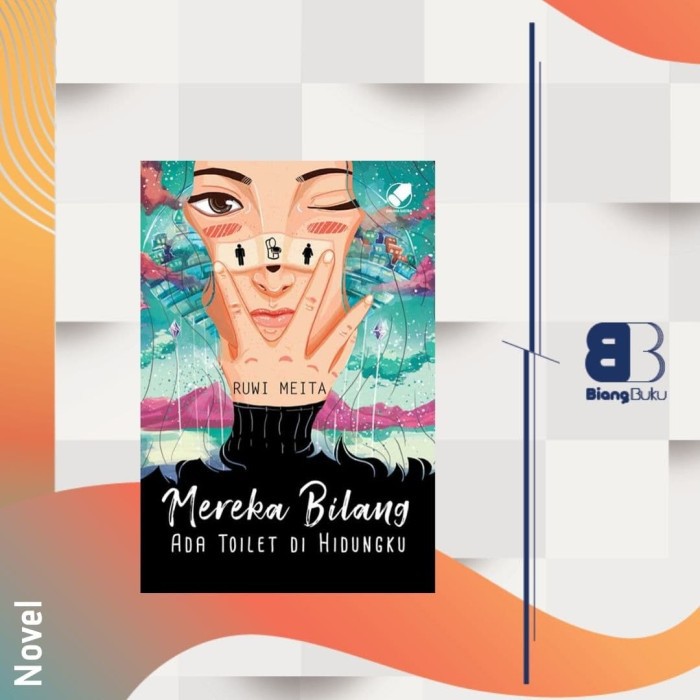 Buku Mereka Bilang Ada Toilet Di Hidungku Bip Gramedia Ori