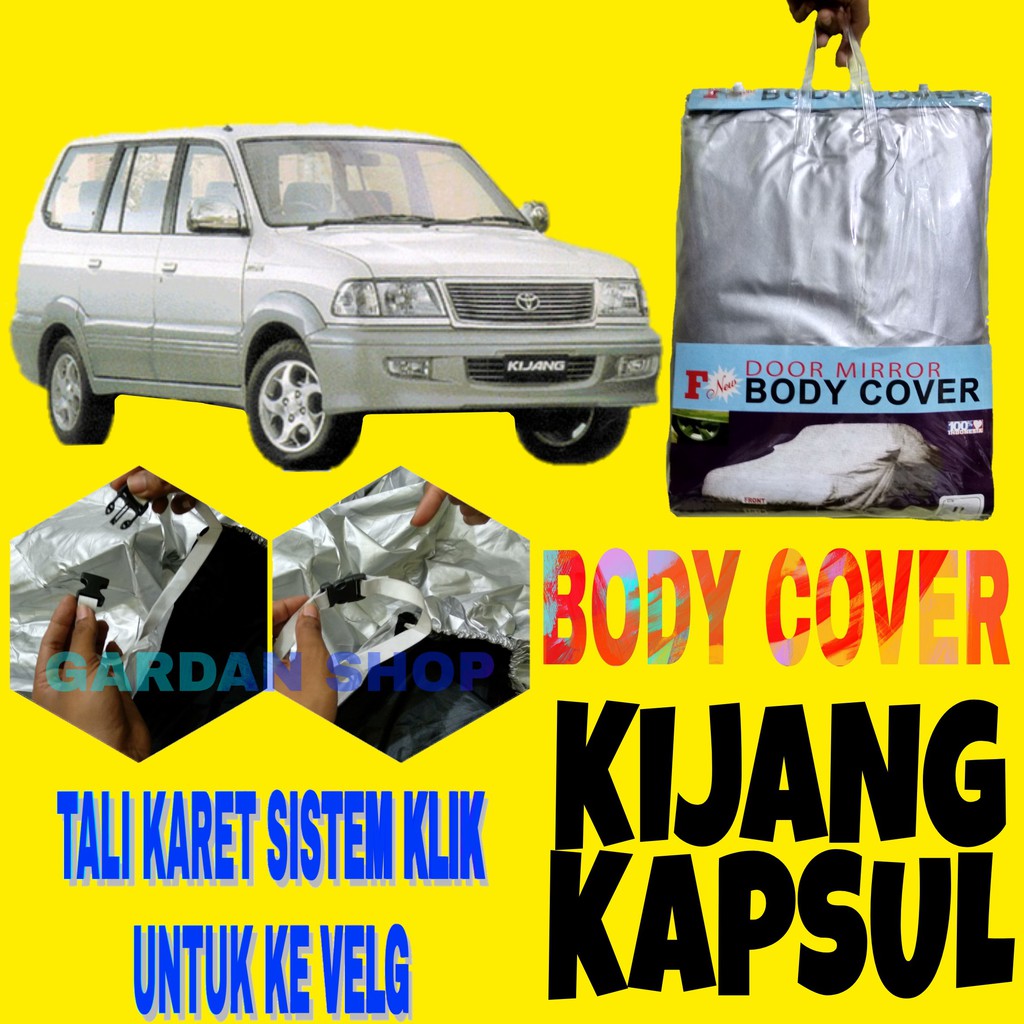 Body Cover KIJANG KAPSUL Sarung Penutup Bodi Mobil Kijang Car Cover Ada Tali Karet KLIK Ke Velg