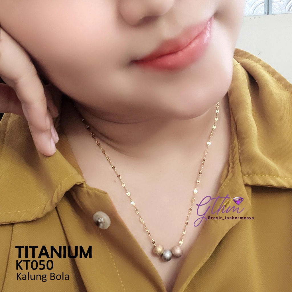 Kalung Wanita Titanium Bola Doff Mix Stainless Steel Perhiasan Fashion Import Premium kt050 gthm