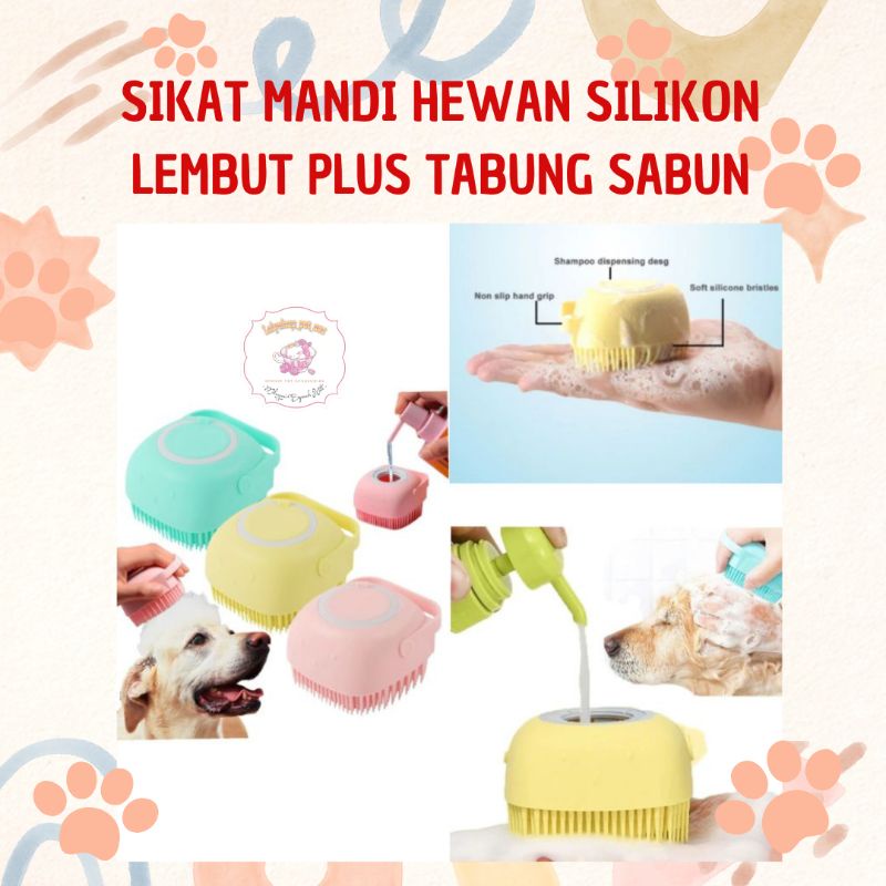 SIKAT MANDI HEWAN SILIKON LEMBUT PLUS TABUNG SHAMPOO