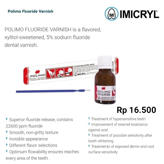 DENTAL IMICRYL POLIMO FLUORIDE VARNISH / serupa 3M CLINPRO WHITE VARNISH .