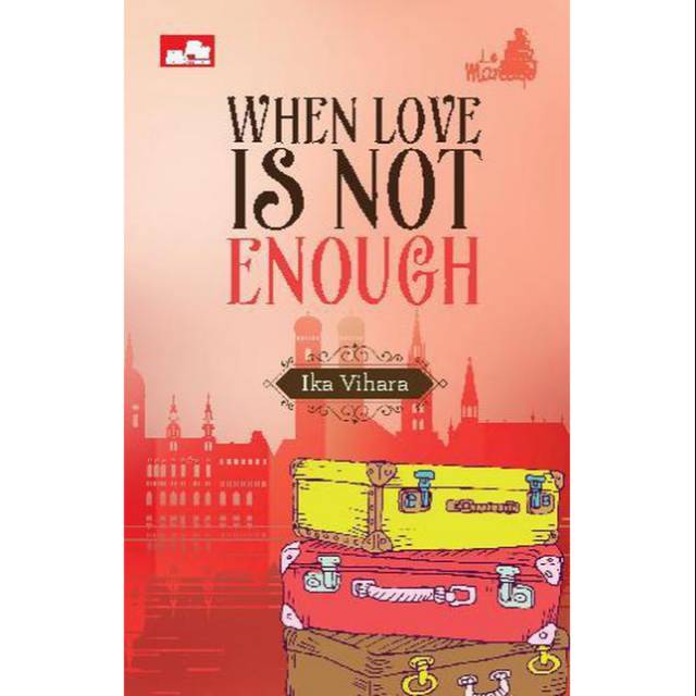 Novel when love is not enough (pesanan nunu)