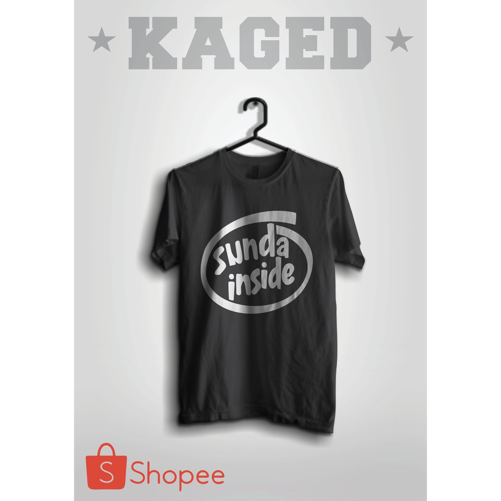 KAOS SUNDA INSIDE KAOS PLESETAN INTEL INSIDE KAOS INTEL INSIDE KAOS IDIOT INSIDE #WARNAHITAM