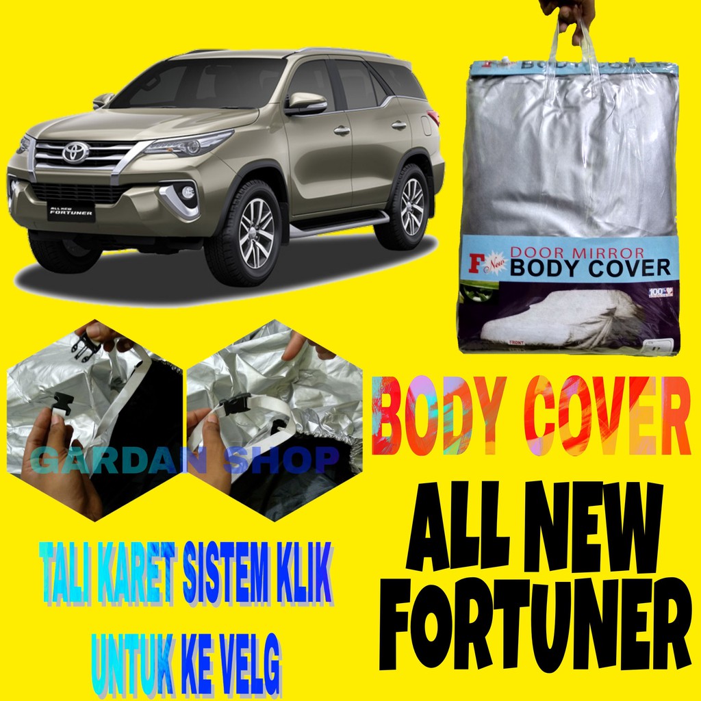 Body Cover FORTUNER VRZ SRZ Sarung Penutup Mobil Car Cover Toyota Fortuner Ada Pengait KLIK Ke Velg