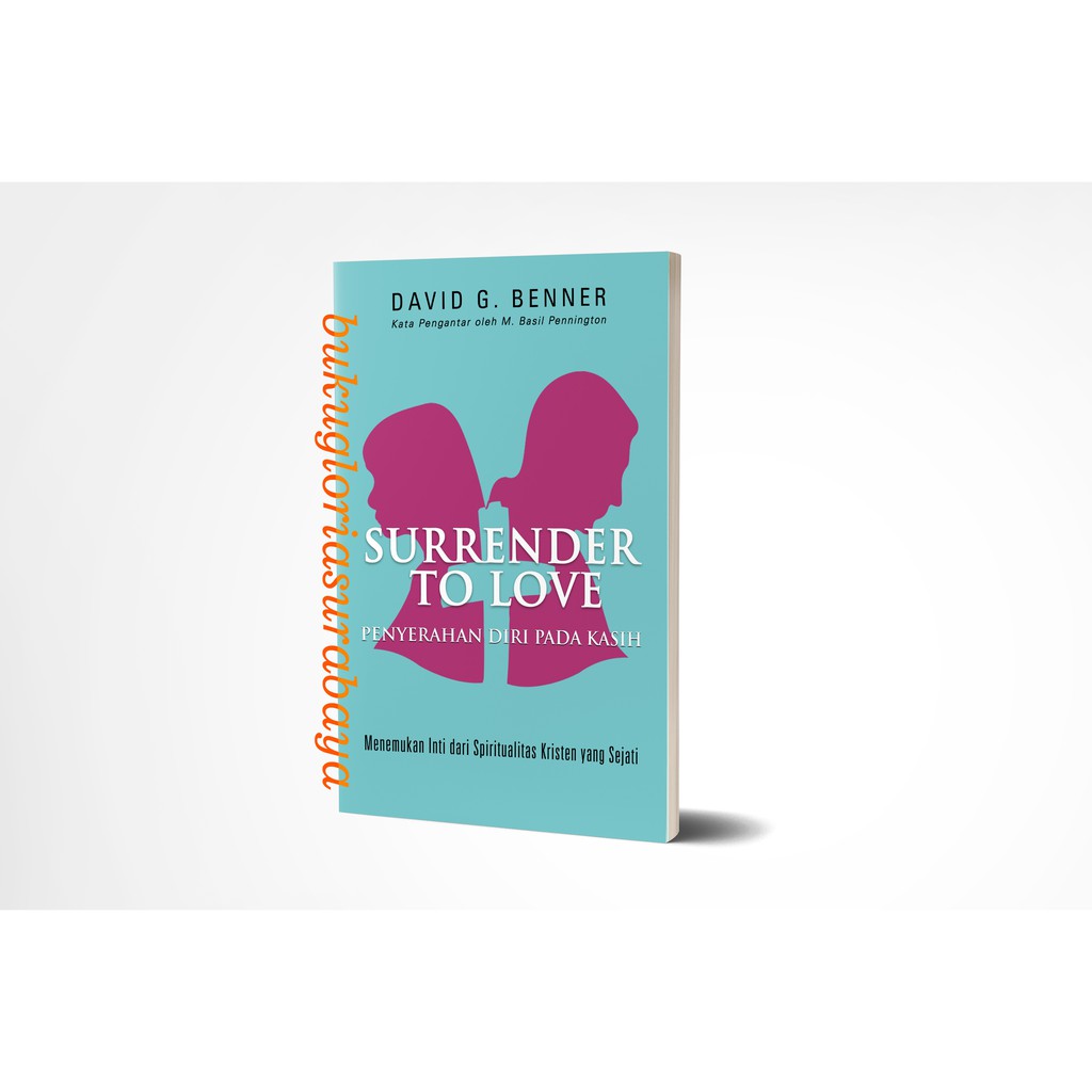 Surrender to Love (Penyerahan Diri pada Kasih)