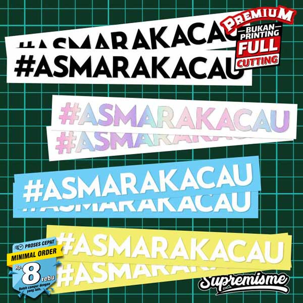 Stiker Asmara Kacau / Sticker kata kata asmara kacau / Stiker Viral #Asmarakacau / Sticker Motor Asmara Kacau Glossy Waterproof / Sticker Hologram Asmara Kacau