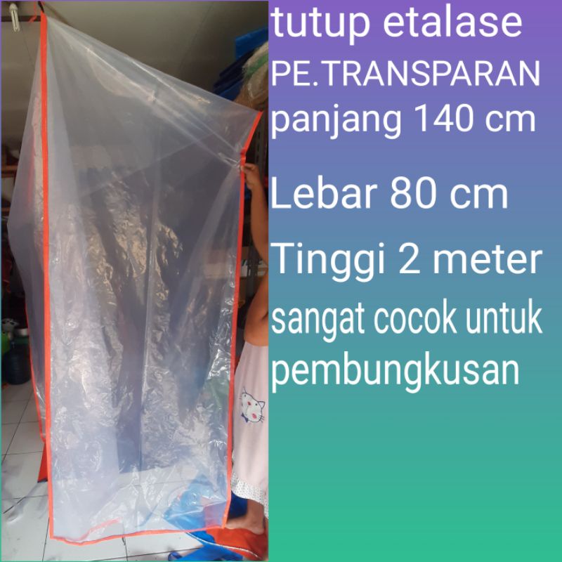 tutup etalase plastik bening/tutup troli ukuran 140x80x200 tebal 0.15 ML PE.TRANSPARAN kualitas seta