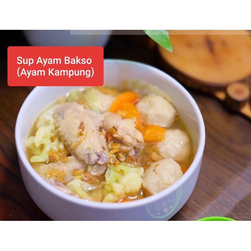 Menu Anak SUP AYAM BAKSO SAPI HOMEMADE (PORSI JUMBO 2-3X MAKAN)