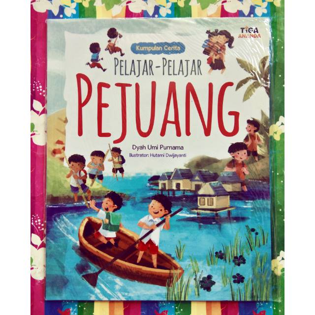 Jual Buku Anak Kumpulan Cerita Pelajar-pelajar Pejuang By Dyah Umi ...