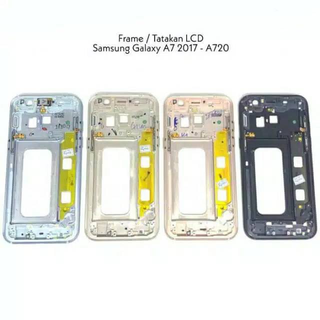 TULANG TENGAH FRAME TATAKAN LCD - Samsung A720 A7 2017