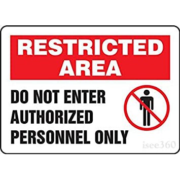 

Restricted area authorized personnel only 40x30cm