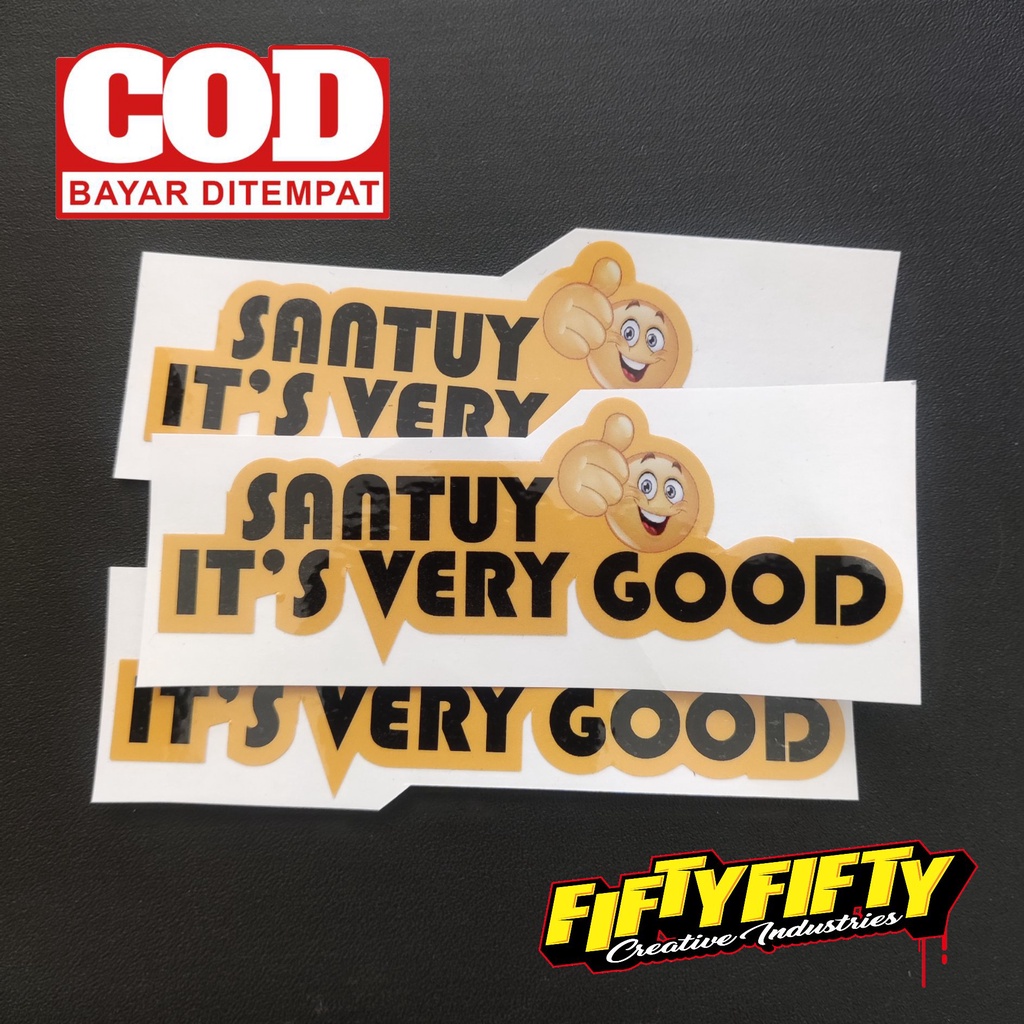 Stiker Print Cut SANTUY VERY GOOD Stiker Printing Laminasi Glossy Stiker Motor Mobil Helm Sudah Membentuk Pola Desain