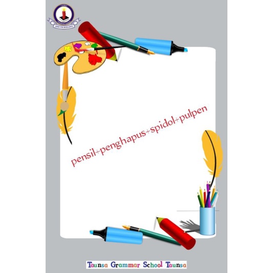 

1 set alat tulis/pensil+pulpen+penghapus+spidol